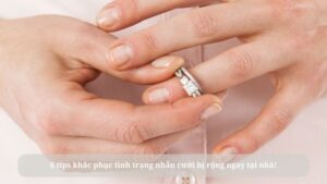 nhẫn cưới bị rộng
