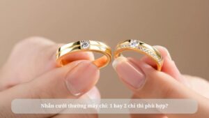 nhẫn cưới thường mấy chỉ